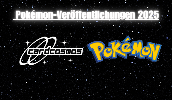 Dein ultimativer Guide zu den Pokémon-Veröffentlichungen 2025 - Cardcosmos