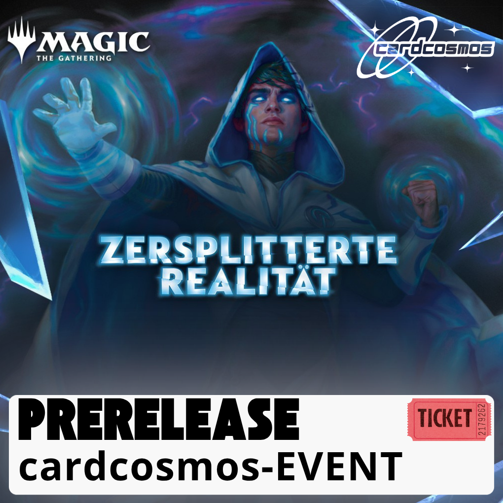 Ticket: Magic Prerelease | Zersplitterte Realität